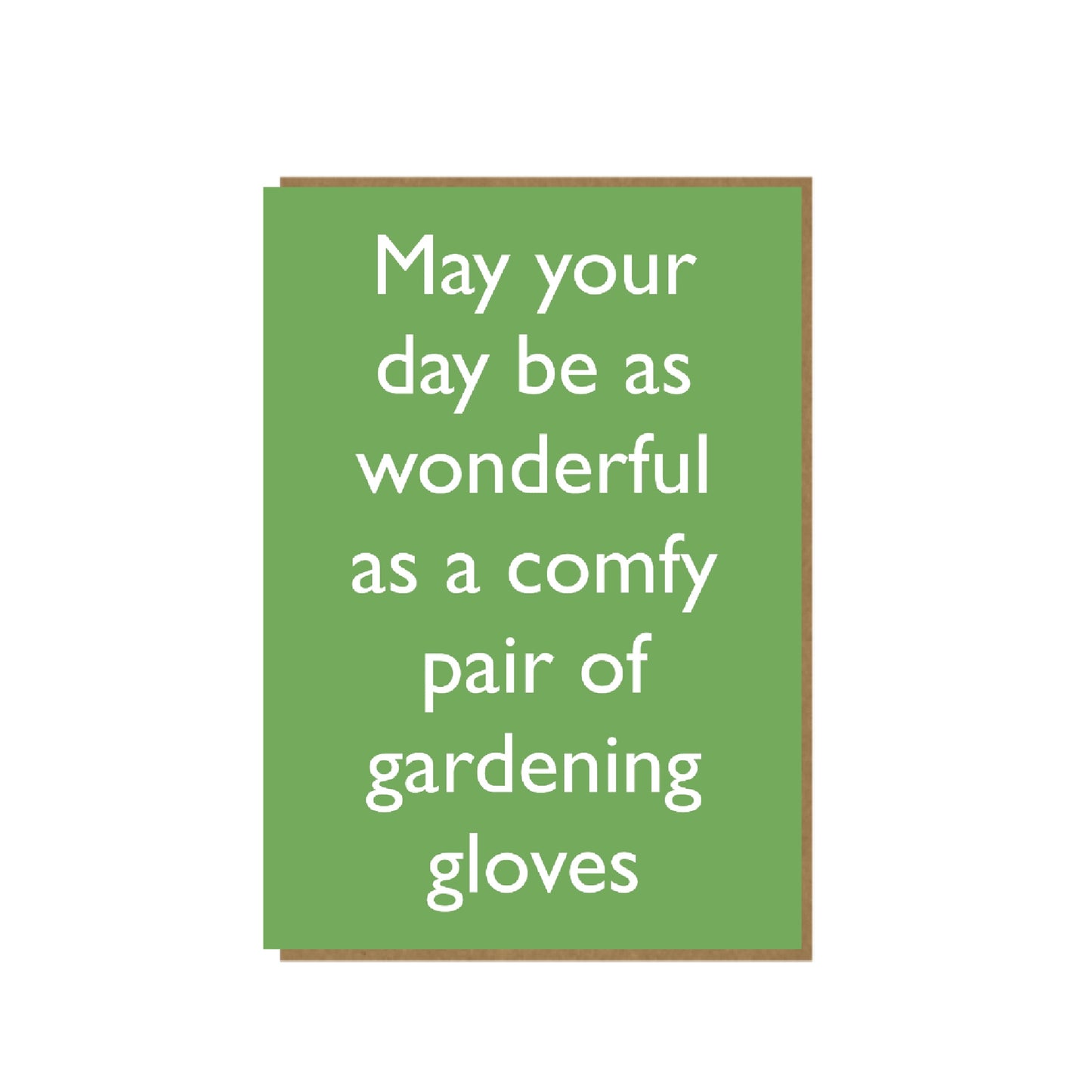Comfy Gloves - funny card for gardener