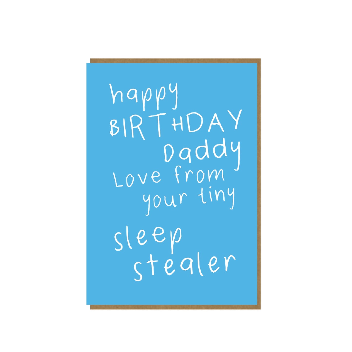 Sleep Stealer - funny birthday card from child to daddy