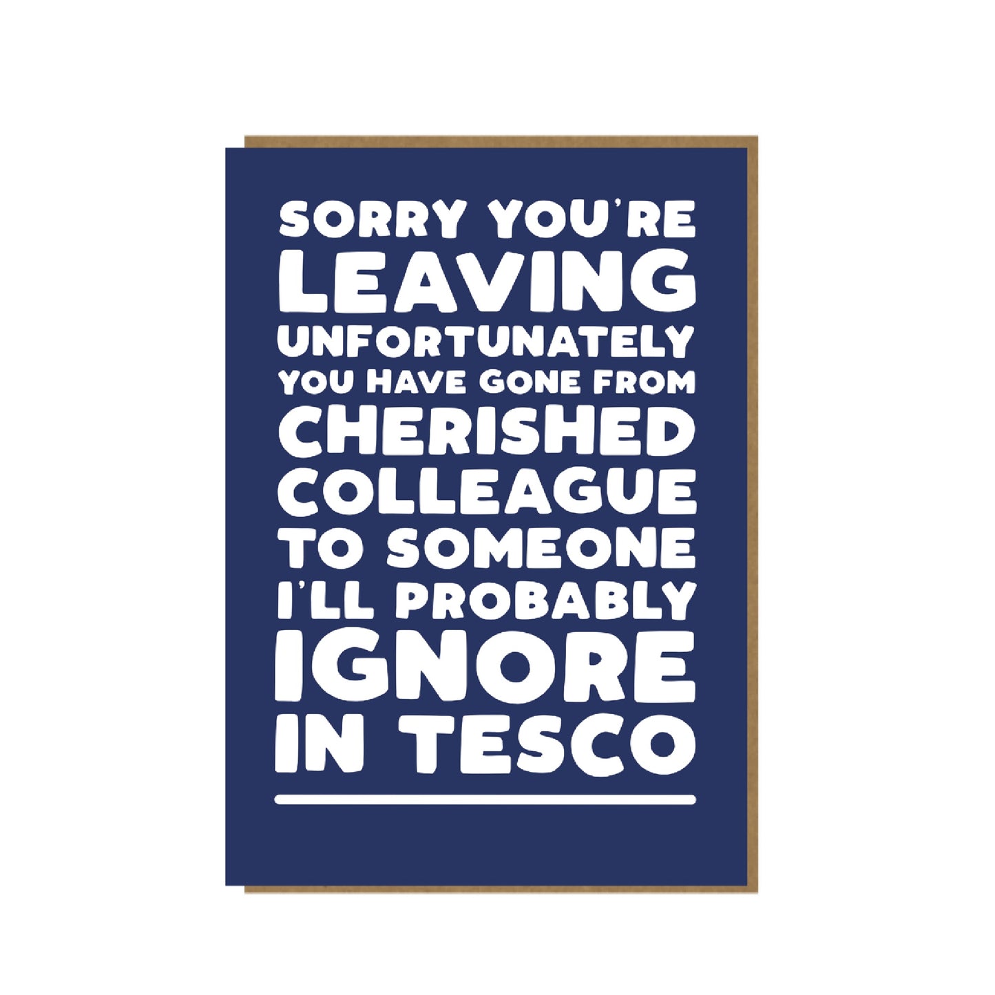 Ignore in Tesco - sorry you're leaving card