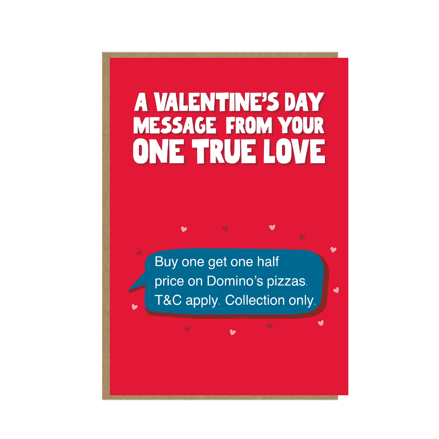 Dominos Pizza - Valentine's card for pizza lover