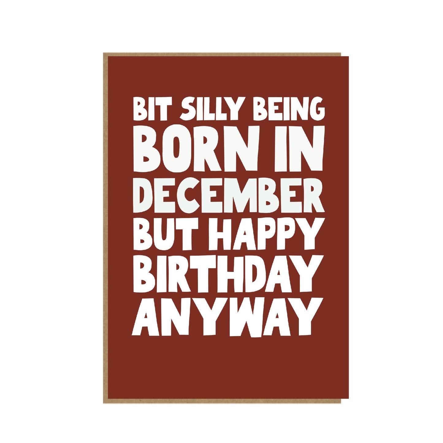 Bit Silly - December birthday card