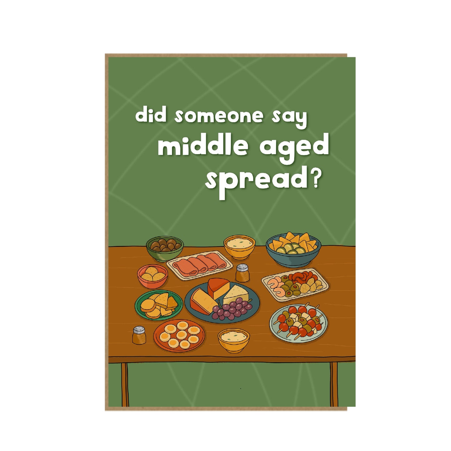 Middle Aged Spread - Funny Birthday card