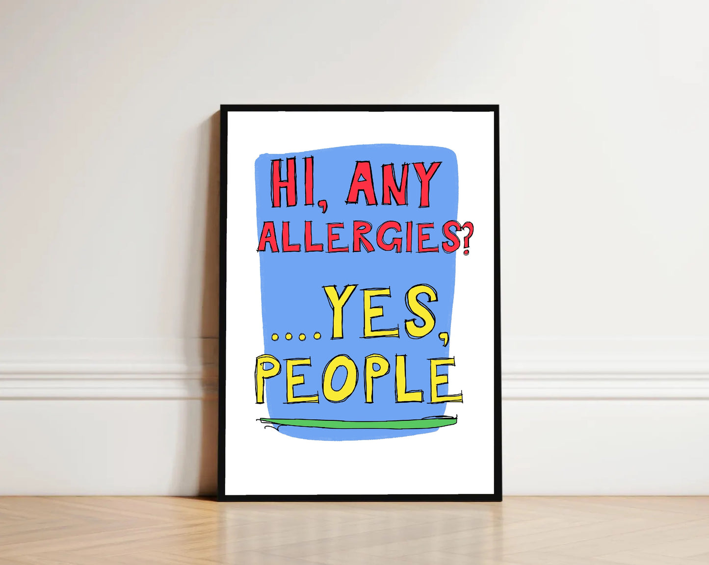 Any Allergies? - Funny Print - Kitchen Print