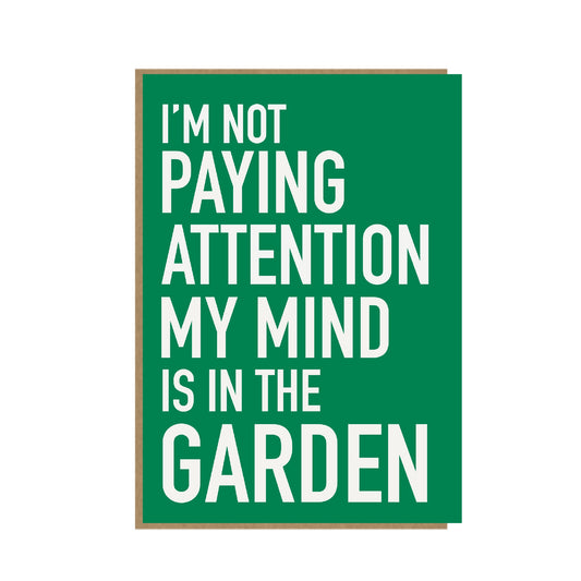 Garden Card - Mind is in the Garden