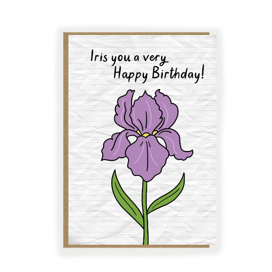 Iris You a Happy Birthday - funny birthday card for Gardeners