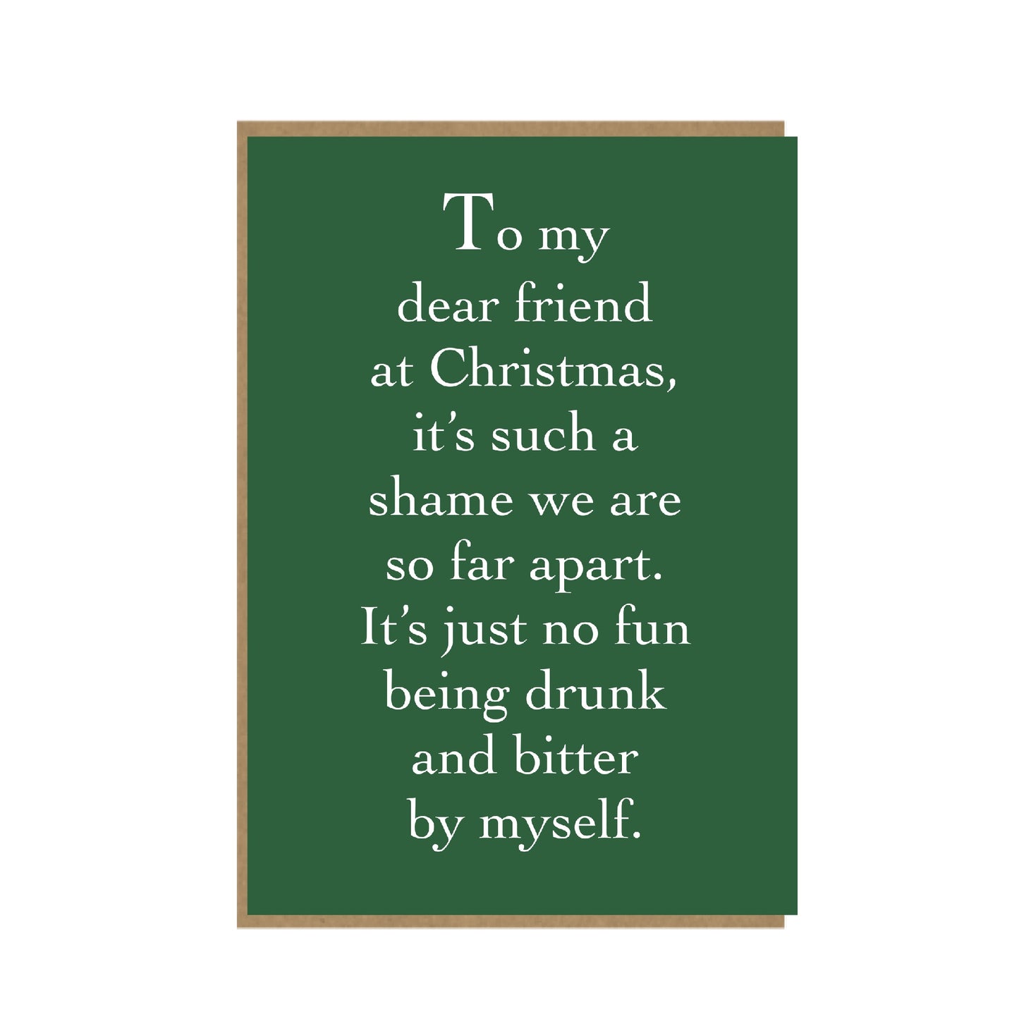 Drunk and Bitter - Christmas card for friend