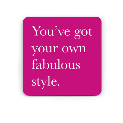 Fabulous style - motivational coaster