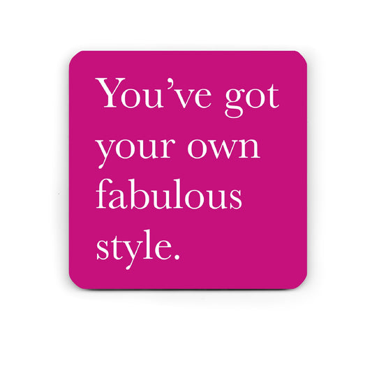 Fabulous style - motivational coaster