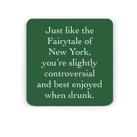 Funny Drinks Coaster - Fairytale of New York - Funny Christmas Coaster