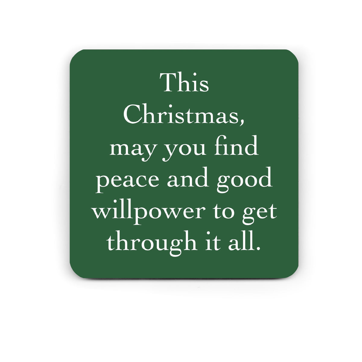 Funny Drinks Coaster - Christmas Willpower - Funny Christmas Coaster