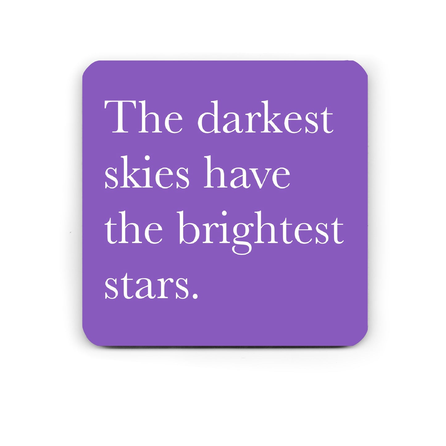 Darkest skies - motivational coaster