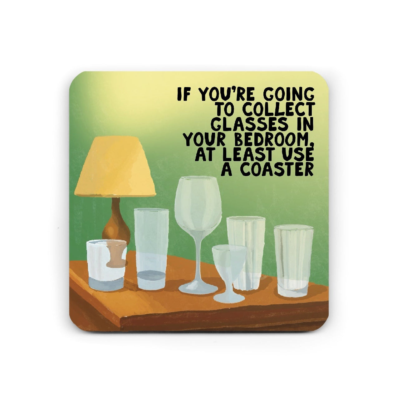 Coaster with a humorous message about collecting glasses, featuring a table with glasses and a lamp on a white background.