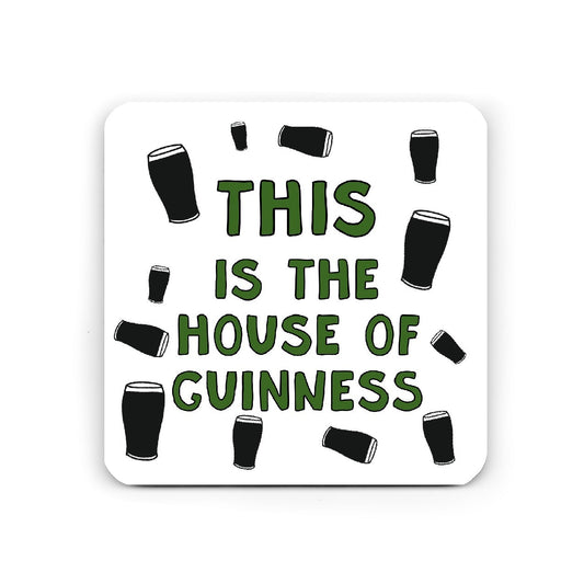 Funny Guinness Coaster - House of Guinness