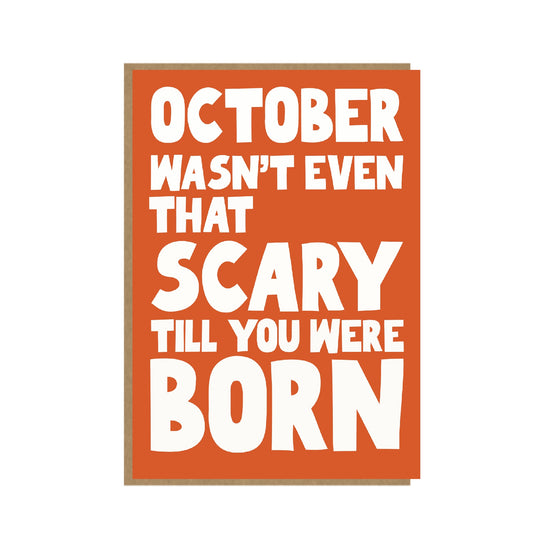 Scary October Birthday