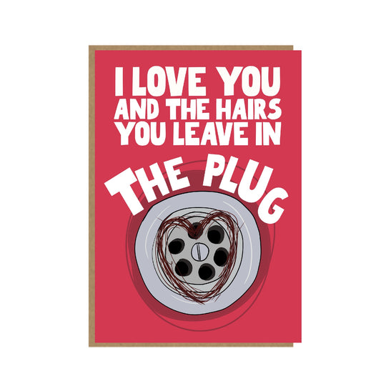 Hairs In The Plug - Valentine's card for her