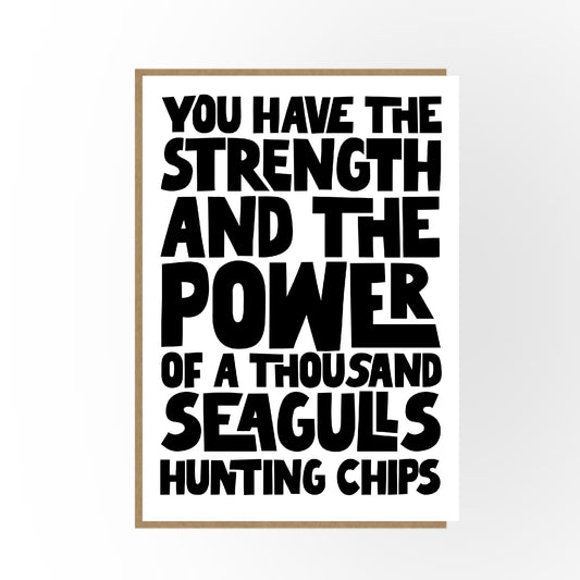 Power of a thousand Seagulls - positive, funny card