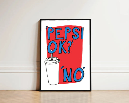 Pepsi ok? - Coke Print - Kitchen Print - Funny Print