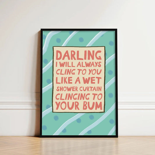 Framed poster with humorous text on a light background