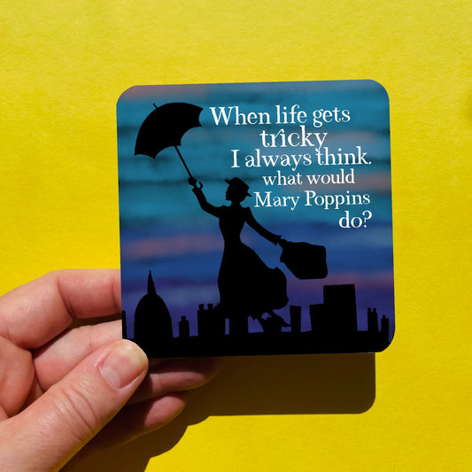 Funny Drinks Coaster - Mary Poppins Coaster - Coaster