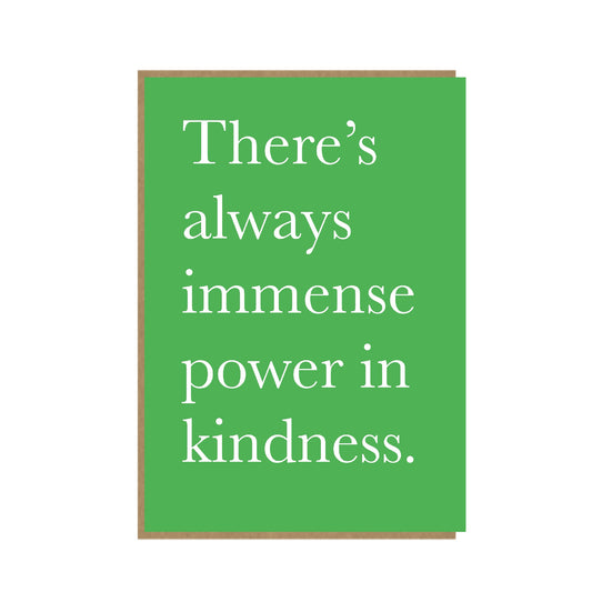 Power In Kindness - sentimental card - typography card