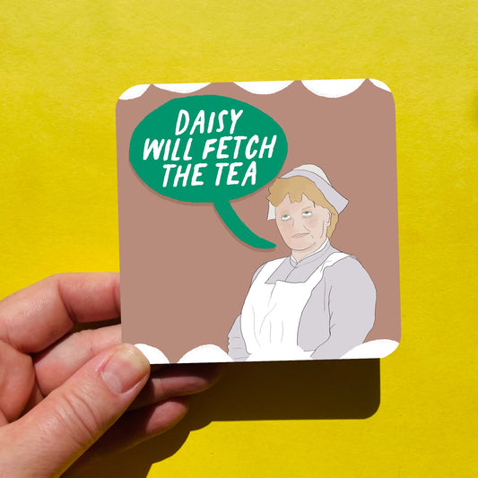 Mrs Patmore coaster - Funny Downton Gift - Funny Stocking Filler
