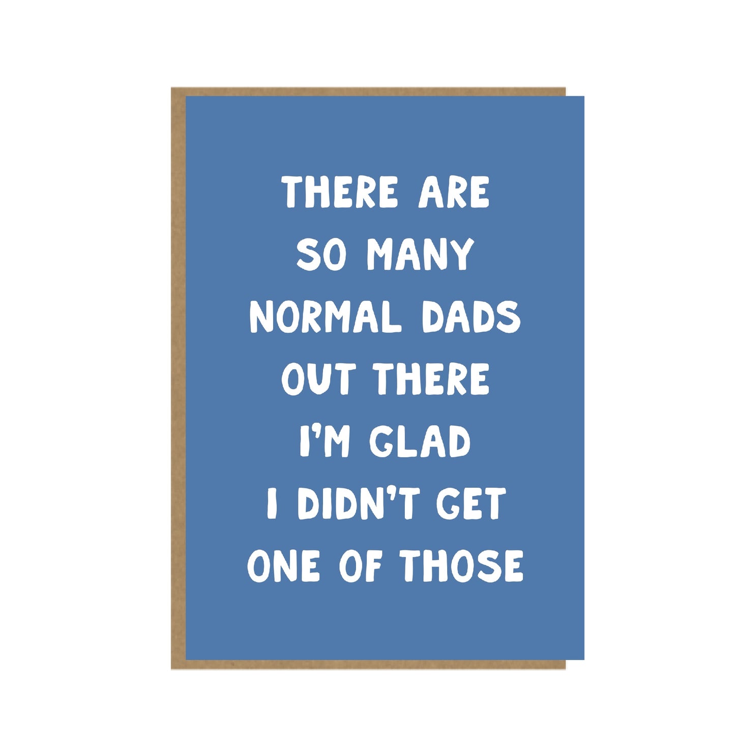 Funny Father's Day Card - Normal Dad